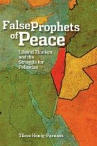 Tikva Honig-Parnass: False Prophets of Peace